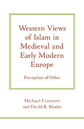 book Western Views of Islam in Medieval and Early Modern Europe: Perception of Other