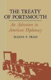 book The Treaty of Portsmouth: An Adventure in American Diplomacy