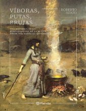 book Víboras, putas, brujas: Una historia de la demonización de la mujer desde Eva hasta la Quintrala