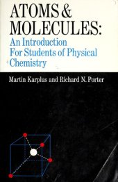 book Atoms and Molecules: An Introduction for Students of physical chemistry