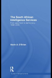 book The South African Intelligence Services: From Apartheid to Democracy, 1948-2005