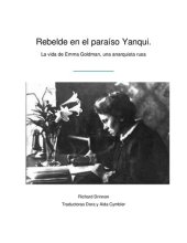 book Rebelde en el paraíso Yanqui - La vida de Emma Goldman, una anarquista rusa