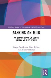 book Banking on Milk: An Ethnography of Donor Human Milk Relations