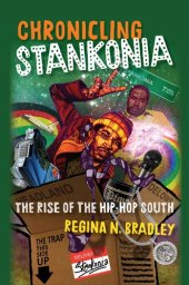 book Chronicling Stankonia: The Rise of the Hip-Hop South