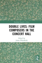 book Double Lives: Film Composers in the Concert Hall