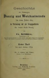 book Geschichte der Festungen Danzig und Weichselmünde bis zum Jahre 1814 in Verbindung mit der Kriegsgeschichte der freien Stadt Danzig