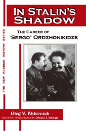 book In Stalin's Shadow: The Career of "Sergo" Ordzhonikidze