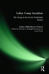 book Labor Camp Socialism: The Gulag in the Soviet Totalitarian System