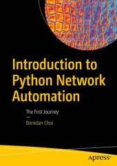 book Introduction to Python Network Automation(2021)[Choi][9781484268063]