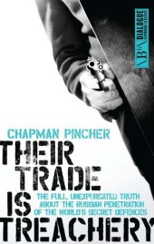 book Their Trade Is Treachery: the Full Unexpurgated Truth About the Russian Penetration of the World's Secret Defences