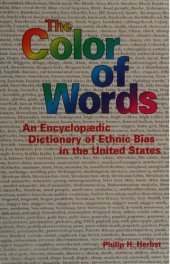 book The color of words : an encyclopaedic dictionary of ethnic bias in the United States