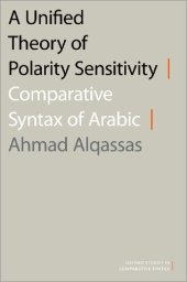 book A Unified Theory of Polarity Sensitivity: Comparative Syntax of Arabic