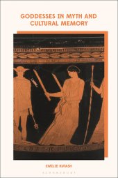 book Goddesses in Myth and Cultural Memory