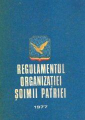 book Regulamentul Organizației Șoimii patriei