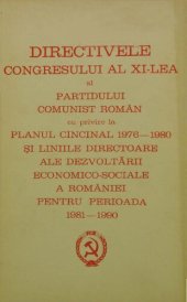 book Directivele congresului al XI-lea al Partidului Comunist Român cu privire la planul cincinal 1976—1980 și liniile directoare ale dezvoltării economico-sociale a României pentru perioada 1981—1990