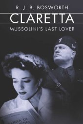 book The Last Lover of Mussolini: Claretta Petacci and Her World