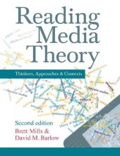 book Reading Media Theory: Thinkers, Approaches and Contexts