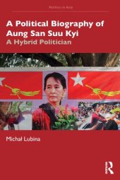 book A Political Biography of Aung San Suu Kyi: A Hybrid Politician