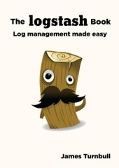 book The Logstash Book: Logs management made easy