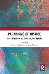 book Paradigms of Justice: Redistribution, Recognition, and Beyond