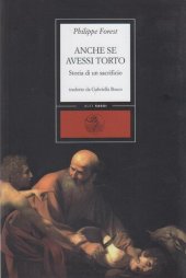 book Anche se avessi torto. Storia di un sacrificio