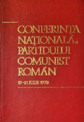 book Conferința națională a Partidului Comunist Român 19—21 iulie 1972