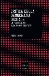 book Critica della democrazia digitale. La politica 2.0 alla prova dei fatti