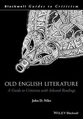 book Old English Literature: A Guide to Criticism with Selected Readings