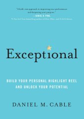 book Exceptional: Build Your Personal Highlight Reel and Unlock Your Potential