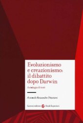 book Evoluzionismo e creazionismo: il dibattito dopo Darwin. Antologia di testi