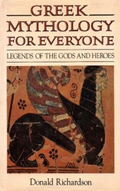 book Greek Mythology for Everyone: Legends of the Gods and Heroes
