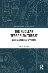 book The Nuclear Terrorism Threat: An Organisational Approach