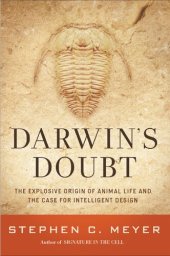 book Darwin’s Doubt: The Explosive Origin of Animal Life and the Case for Intelligent Design