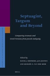 book Septuagint, Targum and Beyond: Comparing Aramaic and Greek Versions from Jewish Antiquity