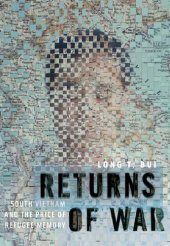 book Returns of War: South Vietnam and the Price of Refugee Memory