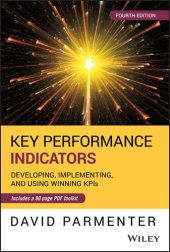 book Key Performance Indicators Developing, Implementing, and Using Winning KPIs