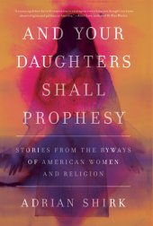 book And Your Daughters Shall Prophesy