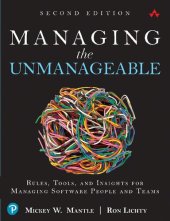 book Managing the Unmanageable: Rules, Tools, and Insights for Managing Software People and Teams