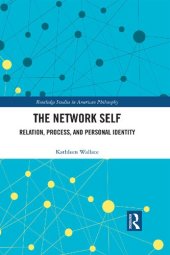 book The Network Self: Relation, Process, and Personal Identity