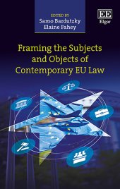 book Framing the Subjects and Objects of Contemporary EU Law