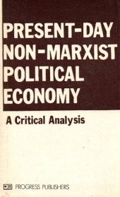 book Present-Day Non-Marxist Political Economy: A Critical Analysis