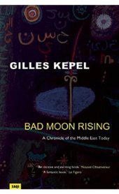 book Bad moon rising : a chronicle of the Middle East today