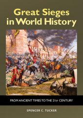 book Great Sieges in World History: from Ancient Times to the 21st Century