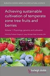 book Achieving sustainable cultivation of temperate zone tree fruits and berries, Volume 2 Case studies