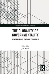 book The Globality of Governmentality: Governing an Entangled World