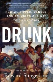 book Drunk: How We Sipped, Danced, and Stumbled Our Way to Civilization