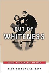 book Out of Whiteness: Color, Politics, and Culture