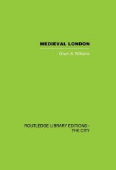 book Medieval London: From Commune to Capital