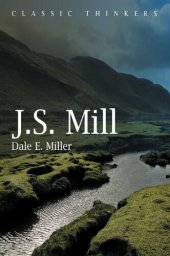 book J. S. Mill: Moral, Social, and Political Thought