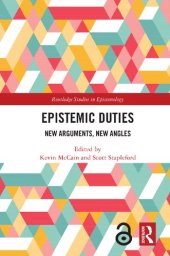 book Epistemic Duties: New Arguments, New Angles